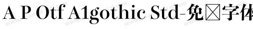 A P Otf A1gothic Std字体转换